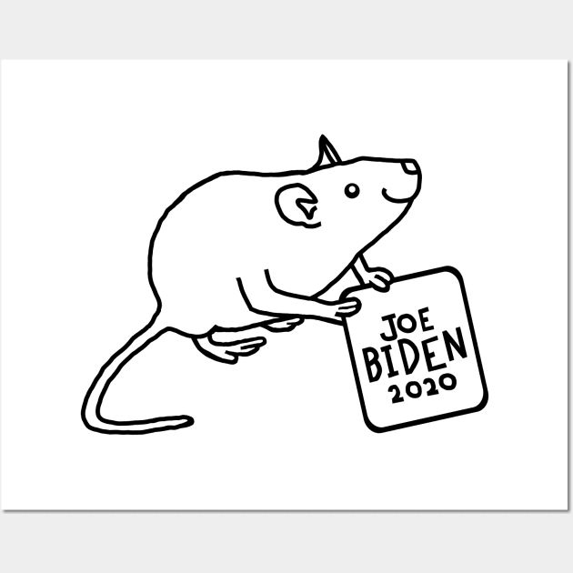 Cute Rat with Joe Biden 2020 Sign Outline Wall Art by ellenhenryart